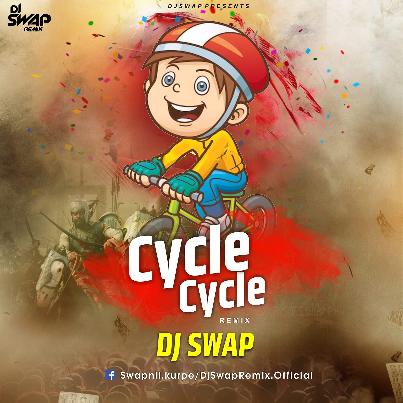 Cycle Cycle ( Remix ) - Dj Swap